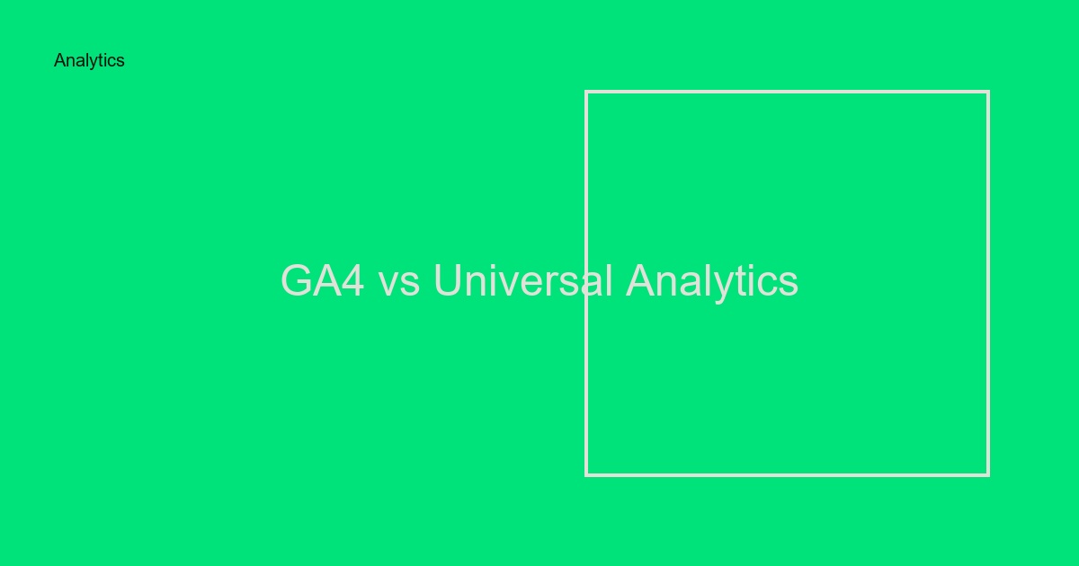GA4 vs Universal Analytics: Vad ska du välja? Komplett guide 2024