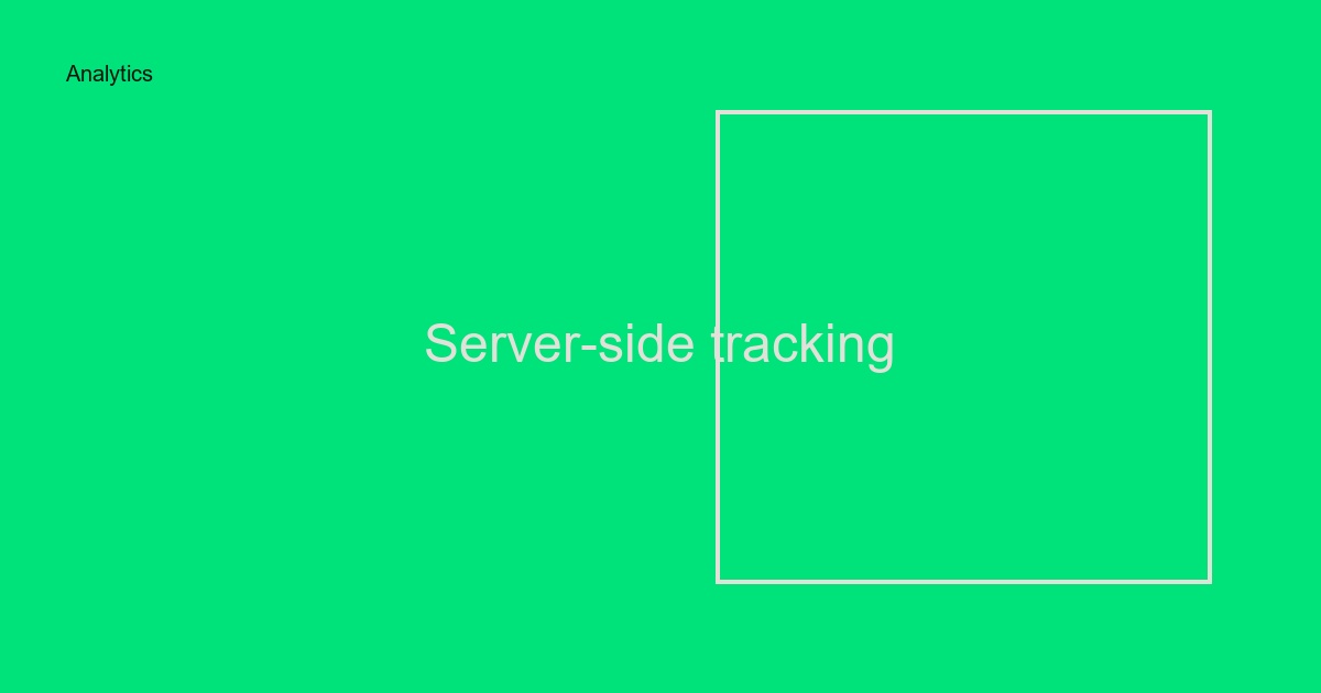 Server-side tracking: Komplett guide för bättre datakvalitet och integritet