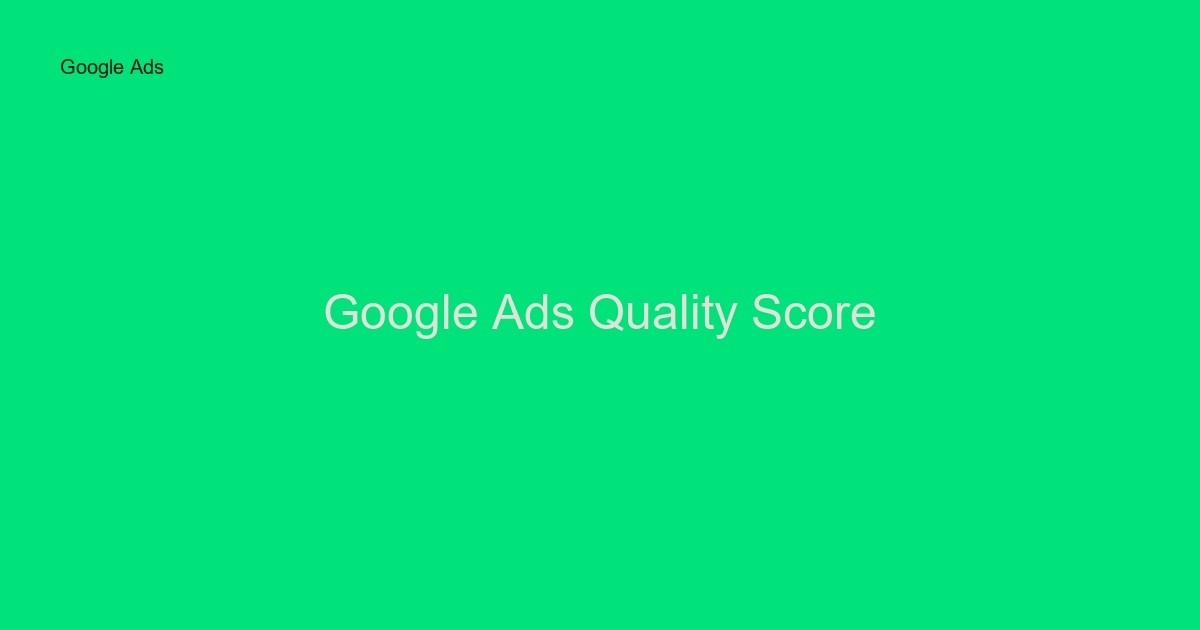 Google Ads Quality Score: Så maximerar du dina annonsresultat