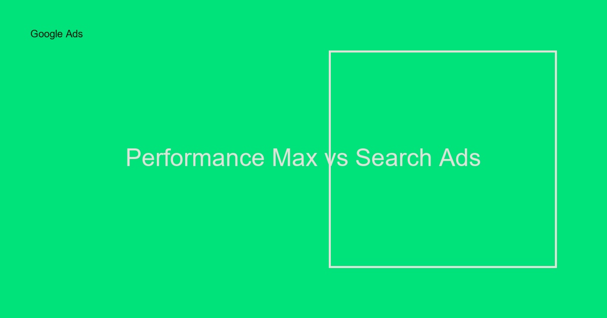 Performance Max vs Search Ads: Vad ska du välja?