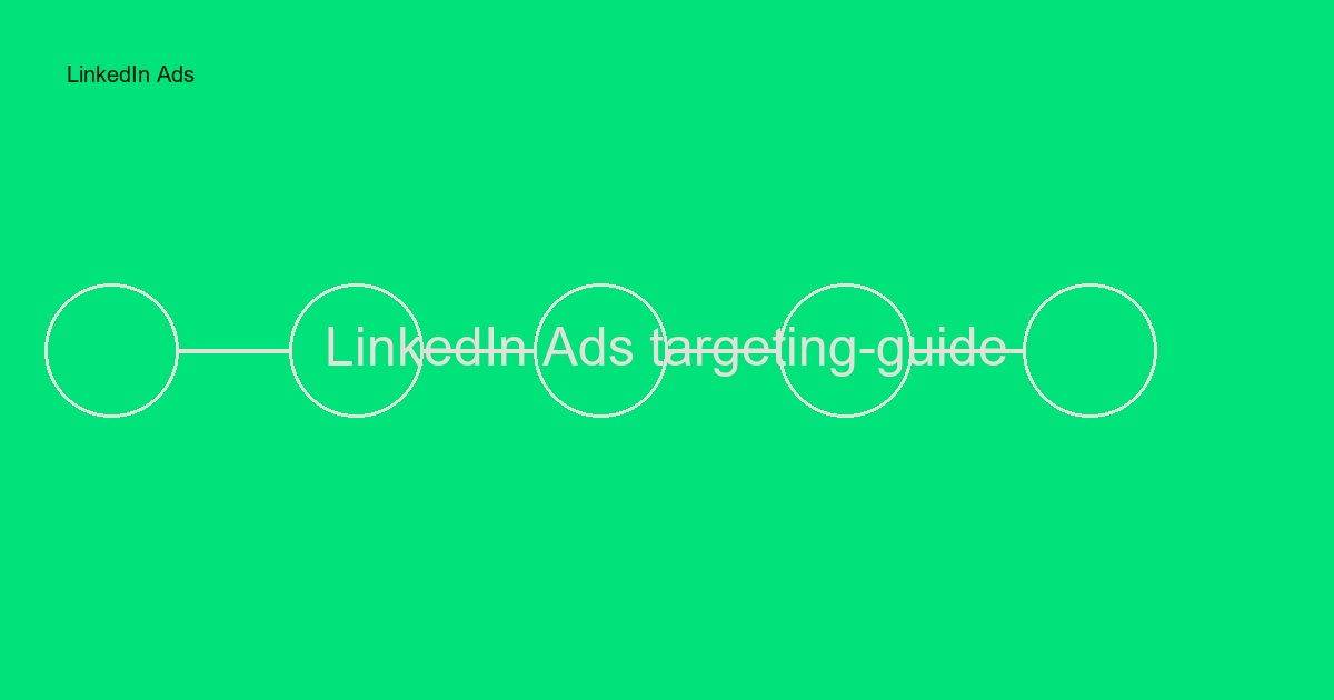LinkedIn Ads targeting-guide: Så når ni rätt B2B-beslutsfattare