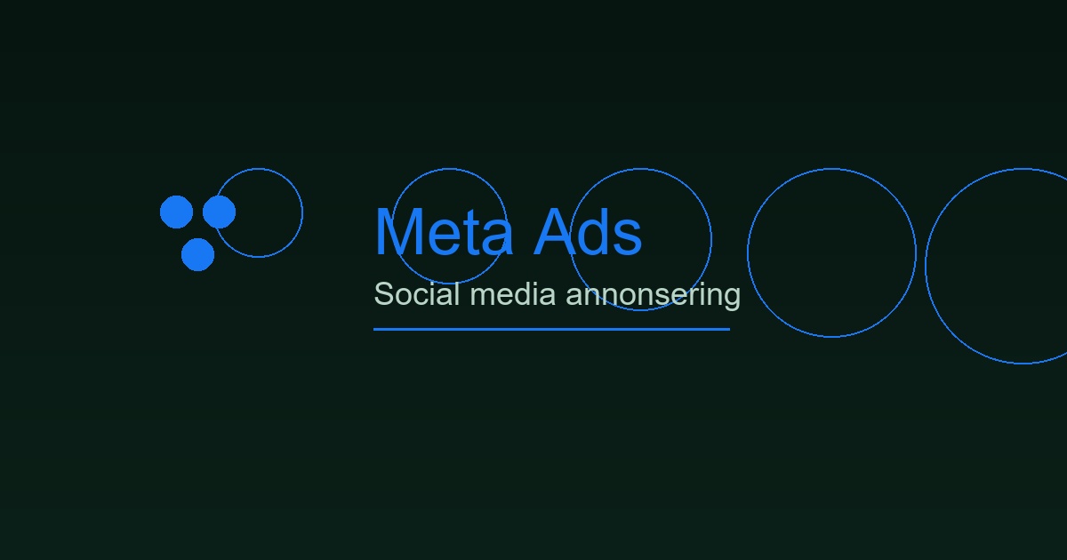 Meta Ads strategi för Meta Ads vs Google Ads med avancerad targeting